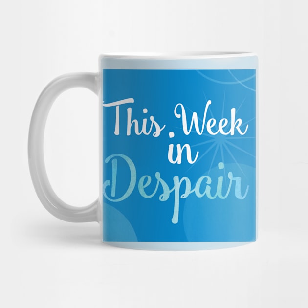 This Week in Despair 2.0 by weekindespair